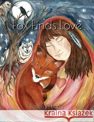 Fox Finds Love Roselyn Barks 9781953259523 Argyle Fox Publishing - książka