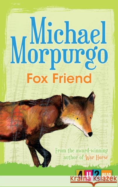 Fox Friend Morpurgo, Michael 9781781127742 HarperCollins Publishers - książka