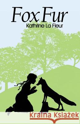 Fox Fur Kathrine LaFleur 9780982909744 Storymine Press - książka