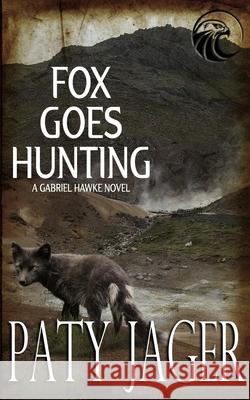 Fox Goes Hunting Paty Jager 9781952447075 Windtree Press - książka