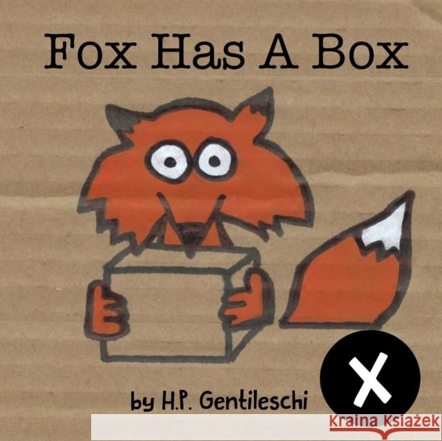 Fox Has A Box: The Letter X Book H. P. Gentileschi 9781948023238 H.P. Gentileschi Publishing House - książka