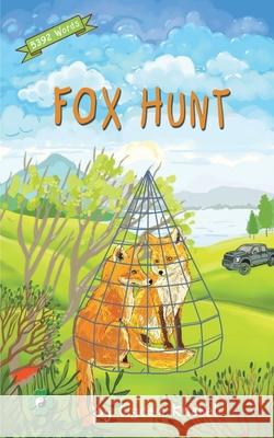 Fox Hunt: Decodable Chapter Book for Kids with Dyslexia Cigdem Knebel 9780998454337 Simple Words Books - książka