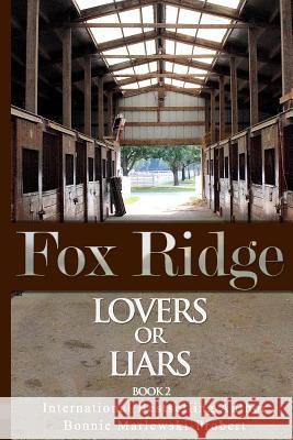 Fox Ridge, Lovers or Liars, Book 2: Lovers or Liars, Book 2 Bonnie Marlewski-Probert 9781719869034 Independently Published - książka