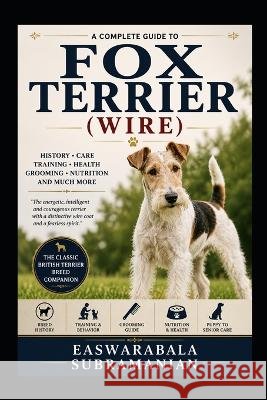 Fox Terrier (Wire) Subramanian, Easwarabala 9798192070192 Independently Published - książka