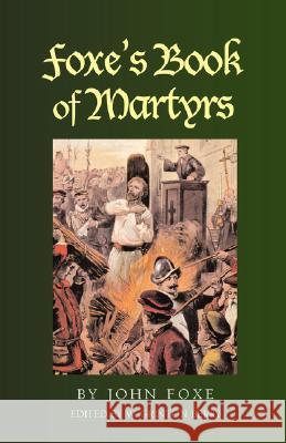 Foxe's Book of Martyrs John Foxe W. Grinton Berry 9781933993577 Apocryphile Press - książka