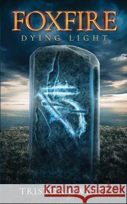 Foxfire: Dying Light Joe Pierson Kinzley Wiss Ambientpixeldesigns N/A 9798814700810 Independently Published - książka