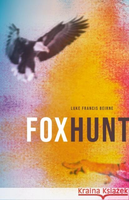 Foxhunt Luke Francis Beirne 9781771862714 Baraka Books - książka