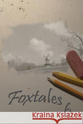 Foxtales 6 Marie Otte Ric Waters John Wesser 9781979949002 Createspace Independent Publishing Platform - książka