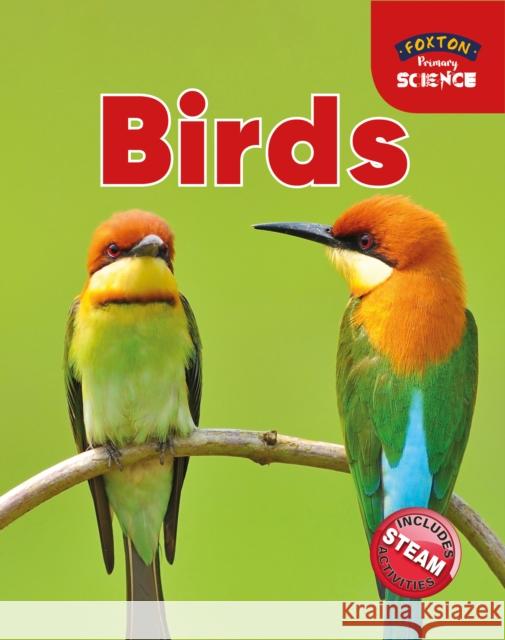 Foxton Primary Science: Birds (Key Stage 1 Science) Nichola Tyrrell   9781911481935 Foxton Books - książka