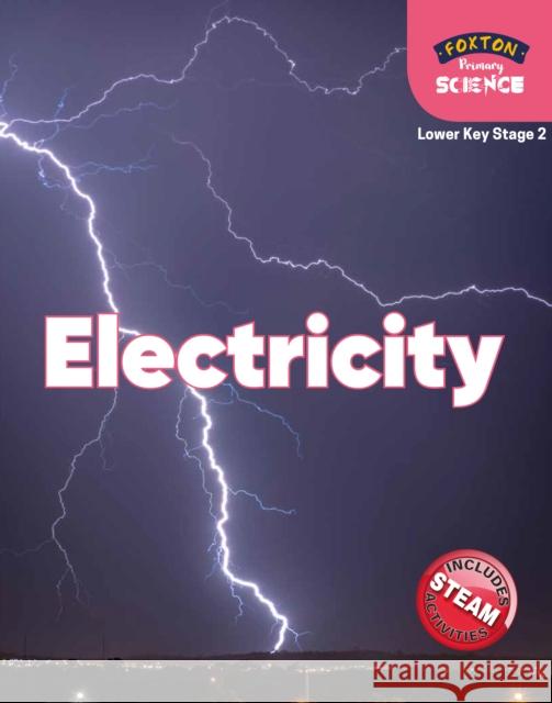 Foxton Primary Science: Electricity (Lower KS2 Science) Nichola Tyrrell 9781839250071 Foxton Books - książka