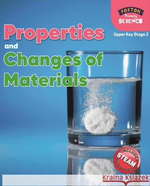 Foxton Primary Science: Properties and Changes of Materials (Upper KS2 Science) Nichola Tyrrell 9781839250170 Foxton Books - książka