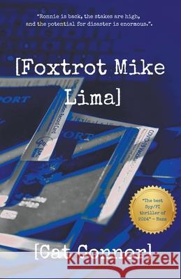 [Foxtrot Mike Lima] Cat Connor 9781738621903 9mm Press - książka