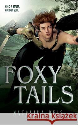 Foxy Tails Natalina Reis 9781922679482 Hot Tree Publishing - książka