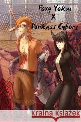 Foxy Yokai X Punkass Cyborg Kurokoneko Kamen Hasuyawn 9781497515017 Createspace - książka