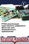 FPGA-реализация адаптивного цифров
 Махеш Дембрани, Винl 9786205396810 Sciencia Scripts