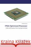 FPGA Optimized Processor Mahdad Davari 9783847341352 LAP Lambert Academic Publishing
