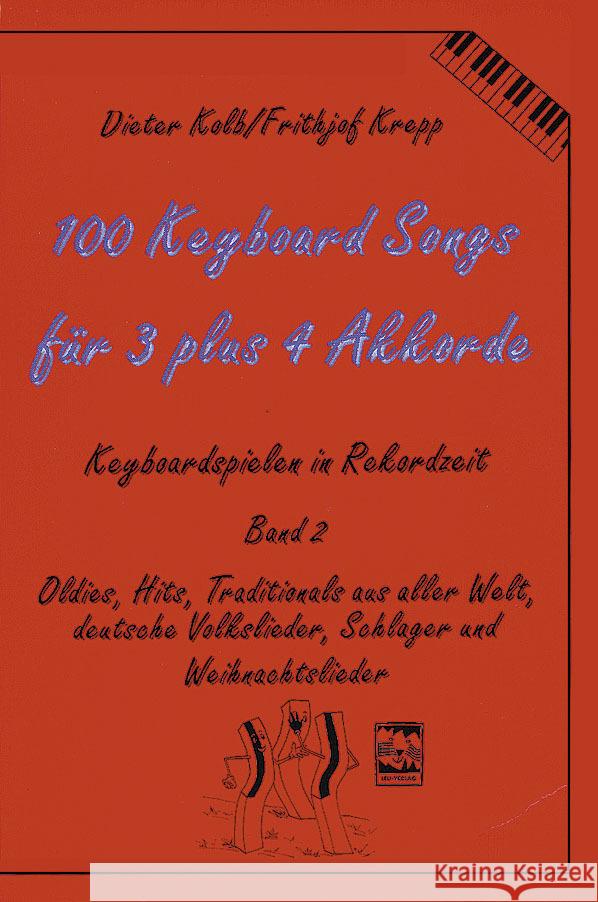 Für 3 plus 4 Akkorde : Keyboardspielen in Rekordzeit. Oldies, Hits, Traditionals aus aller Welt, deutsche Volkslieder, Schlager und Weihnachtslieder Kolb, Dieter Krepp, Frithjof  9783928825542 Leu-Verlag - książka