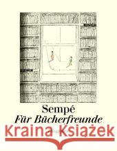 Für Bücherfreunde Sempé, Jean-Jacques   9783257021066 Diogenes - książka