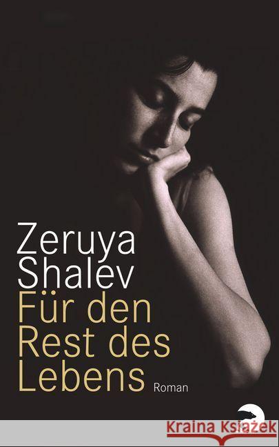 Für den Rest des Lebens : Roman. Ausgezeichnet mit dem Prix Femina, Kategorie Ausländische Literatur, 2014 Shalev, Zeruya 9783833308956 Berlin Verlag Taschenbuch - książka