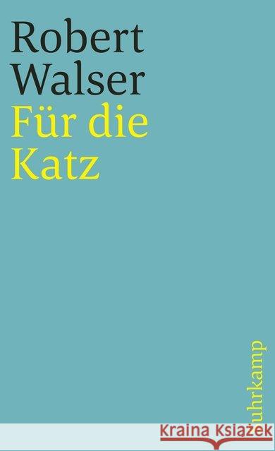 Für die Katz Walser, Robert 9783518376201 Suhrkamp - książka