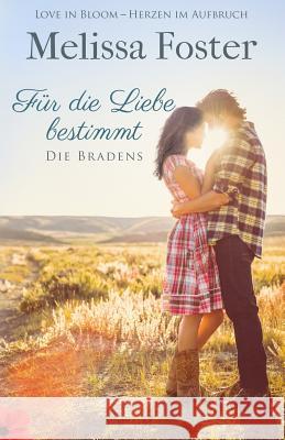 Für die Liebe bestimmt Melissa Foster 9781941480977 World Literary Press - książka