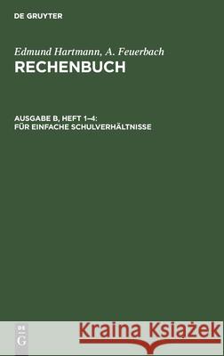Für Einfache Schulverhältnisse Edmund Hartmann, A Feuerbach, Hans Hoffmann, No Contributor 9783112330715 De Gruyter - książka