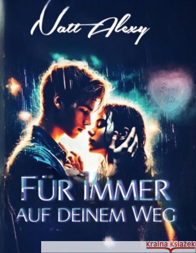 Für immer auf deinem Weg Alexy, Natt 9783384508508 tredition - książka