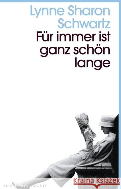 Für immer ist ganz schön lange : Roman Schwartz, Lynne Sharon 9783036959603 Kein & Aber - książka