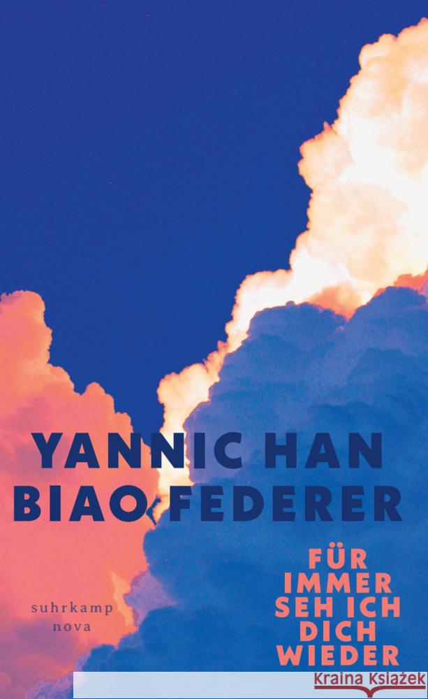 Für immer seh ich dich wieder Federer, Yannic Han Biao 9783518474822 Suhrkamp - książka