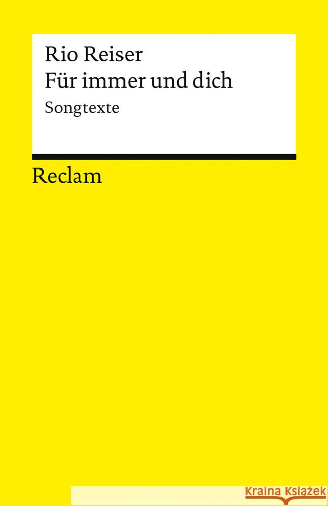 Für immer und Dich. Songtexte Reiser, Rio 9783150145739 Reclam, Ditzingen - książka