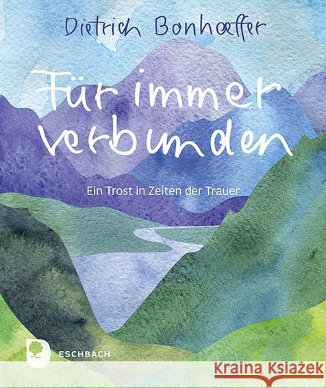 Für immer verbunden Bonhoeffer, Dietrich 9783987001987 Eschbach - książka