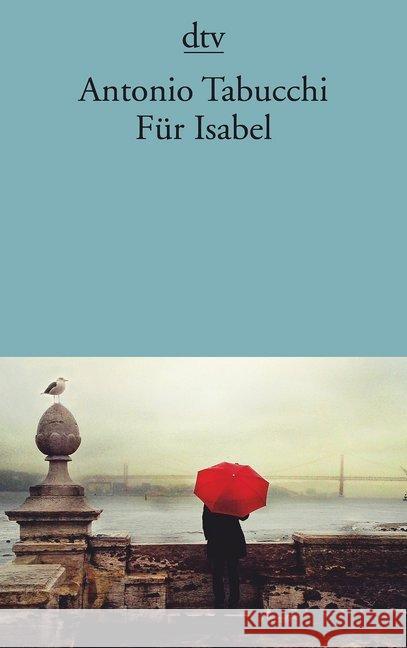 Für Isabel : Mit einem Nachwort von Michael Krüger Tabucchi, Antonio 9783423144483 DTV - książka