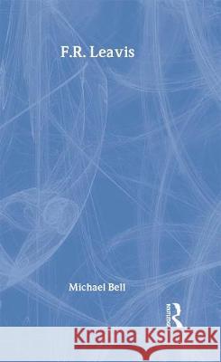 F.R. Leavis Michael Bell 9780415008976 Routledge - książka