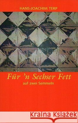 Für 'n Sechser Fett auf zwei Semmeln : 90 Breslauer Geschichten Terp, Hans-Joachim 9783862760558 Neisse - książka