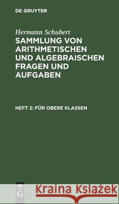 Für Obere Klassen Schubert, Hermann 9783112599976 de Gruyter - książka