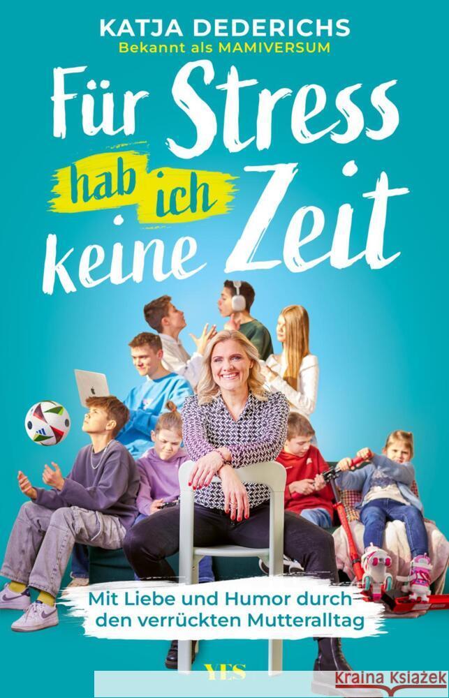 Für Stress hab ich keine Zeit Dederichs, Katja, @mamiversum 9783969054086 Yes Publishing - książka