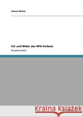 Für und Wider des NPD-Verbots Becker, Jasmin 9783656993025 Grin Verlag - książka