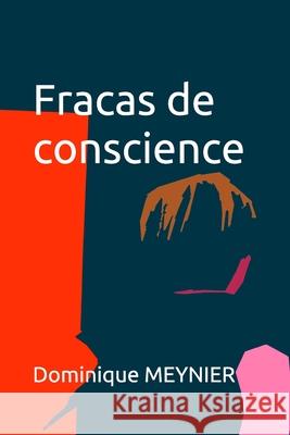 Fracas de conscience Meynier, Dominique 9781091047907 Independently Published - książka