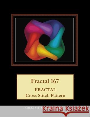 Fractal 167: Fractal Cross Stitch Pattern Cross Stitch Collectibles Kathleen George 9781717109507 Createspace Independent Publishing Platform - książka