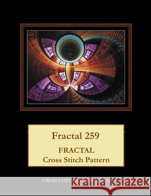 Fractal 259: Fractal Cross Stitch Pattern Cross Stitch Collectibles Kathleen George 9781727004250 Createspace Independent Publishing Platform - książka