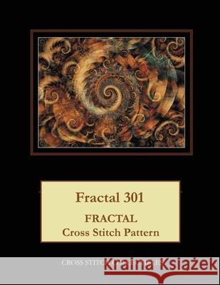 Fractal 301: Fractal Cross Stitch Pattern Kathleen George Cross Stitch Collectibles 9781075084133 Independently Published - książka