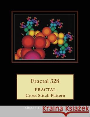 Fractal 328: Fractal Cross Stitch Pattern Kathleen George Cross Stitch Collectibles 9781074921415 Independently Published - książka