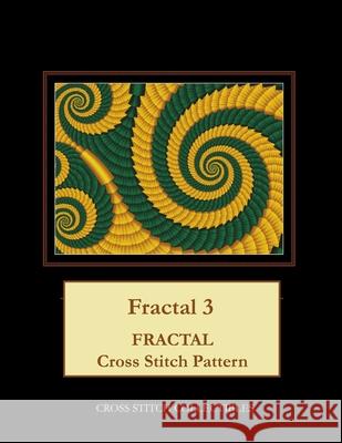 Fractal 3: Fractal Cross Stitch Pattern Cross Stitch Collectibles Kathleen George 9781985850958 Createspace Independent Publishing Platform - książka