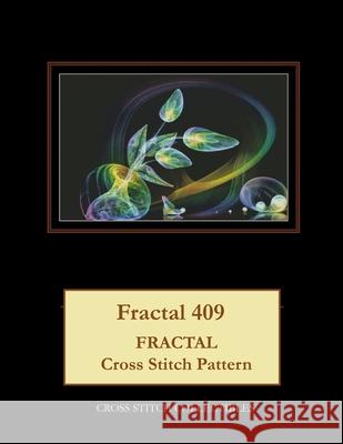 Fractal 409: Fractal Cross Stitch Pattern Kathleen George Cross Stitch Collectibles 9781070384818 Independently Published - książka
