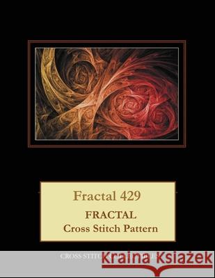 Fractal 429: Fractal Cross Stitch Pattern Kathleen George Cross Stitch Collectibles 9781070386911 Independently Published - książka