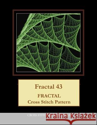 Fractal 43: Fractal Cross Stitch Pattern Kathleen George, Cross Stitch Collectibles 9781986153157 Createspace Independent Publishing Platform - książka