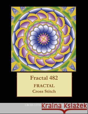 Fractal 482: Fractal cross stitch pattern George, Kathleen 9781548506414 Createspace Independent Publishing Platform - książka