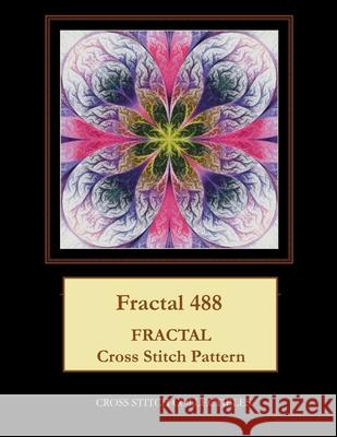 Fractal 488: Fractal cross stitch pattern George, Kathleen 9781548507428 Createspace Independent Publishing Platform - książka