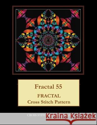 Fractal 55: Fractal Cross Stitch Pattern Cross Stitch Collectibles Kathleen George 9781717018380 Createspace Independent Publishing Platform - książka