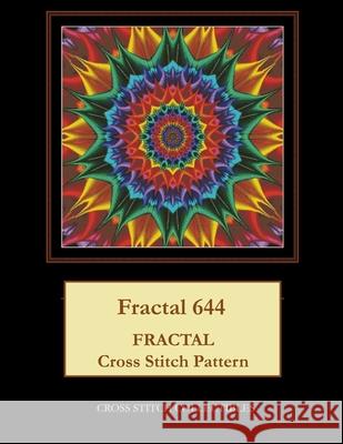 Fractal 644: Fractal Cross Stitch Pattern Kathleen George Cross Stitch Collectibles 9781698061504 Independently Published - książka